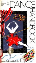 THE DANCE HANDBOOK 1988 PDF电子版封面 0816118299