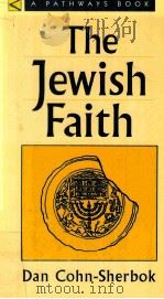 THE JEWISH FAITH 1993 PDF电子版封面 1563380838 DAN COHN-SHERBOK