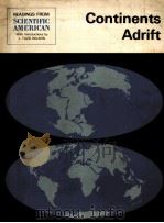 CONTINENTS ADRIFT 1972 PDF电子版封面 0716708582 J.TUZO WILSON