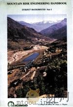 MOUNTAIN RISK ENGINEERING HANDBOOK SUBJECT BACKGROUND:PART 1 1991 PDF电子版封面 B.DEOJA AND M.DHITAL AND B.THA