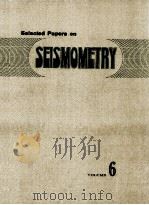 SELECTED PAPERS ON SEISMOMETRY VOL.6（1980 PDF版）