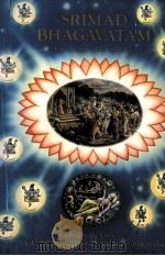 SRIMAD BHAGAVATAM FIRST CANTO PART THREE-CHAPTERS 13-19 1972 PDF电子版封面 091277634X HIS DIVINE GRACE