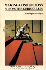MAKING CONNECTIONS ACROSS THE CURRICULUM:READINGS FOR ANALYSIS（1986 PDF版）
