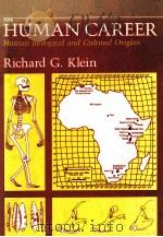 THE HUMAN CAREER:HUMAN BIOLOGICAL AND CULTURAL ORIGINS（1989 PDF版）