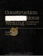 CONSTRUCTION SPECIFICATIONS WRITING:PRINCIPLES AND PROCEDURES THIRD EDITION 1990 PDF电子版封面 0471618926