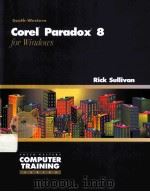 SOUTH-WESTERN COMPUTER TRAINING SERIES COREL PARADOX 8（1999 PDF版）