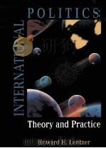 INTERNATIONAL POLITICS THEORY AND PRACTICE（1997 PDF版）