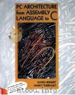 PC ARCHITECTURE FROM ASSEMBLY LANGUAGE TO C（1998 PDF版）