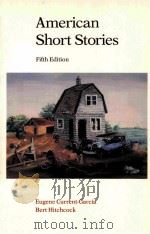 AMERICAN SHORT STORIES FIFTH EDITION 1990 PDF电子版封面 067338568X EUGENE CURRENT-GARCIA BERT HIT