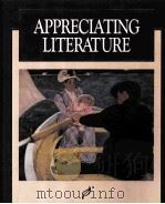 APPRECIATING LITERATURE SIGNATURE EDITION 1991 PDF电子版封面 0026350718