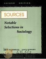 SOURCES:NOTABLE SELECTIONS IN SOCIOLOGY SECOND EDITION（1996 PDF版）
