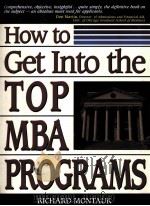 HOW TO GET INTO THE TOP MBA PROGRAMS 1997 PDF电子版封面 0132463237