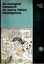 AN ECOLOGICAL FRAMEWORK FOR MARINE FISHERY INVESTIGATIONS（1986 PDF版）