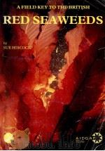 A FIELD KEY TO THE BRITISH RED SEAWEEDS（ PDF版）