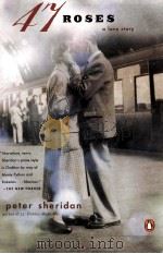 47 ROSES A LOVE STORY PDF电子版封面 0670031003 PETER SHERIDAN