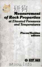 MEASUREMENT OF ROCK PROPERTIES AT ELEVATED  PRESSURES AND TEMPERATURES（1985 PDF版）
