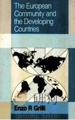 THE EUROPEAN COMMUNITY AND THE DEVELOPING COUNTRIES（1993 PDF版）