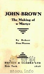 JOHN BROWN THE MAKING OF A MARTYR（1929 PDF版）