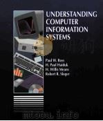 UNDERSTANDING COMPUTER INFORMATION SYSTEMS 1992 PDF电子版封面 0314934375 PAUL W.ROSS H.PAUL HAIDUK H.WI