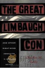 THE GREAT LIMBAUGH CON:AND OTHER RIGHT-WING ASSAULTS ON COMMON SENSE（1994 PDF版）