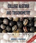 COLLEGE ALGEBRA AND TRIGONOMETRY THIRD EDITION 1994 PDF电子版封面 0534935257