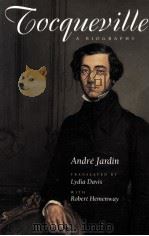 TOCQUEVILLE A BIOGRAPHY（1988 PDF版）