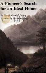 A PIONEER'S SEARCH FOR AN IDEAL HOME（1984 PDF版）