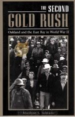 THE SECOND GOLD RUSH OAKLAND AND THE EAST BAY IN WORLD WAR II（1993 PDF版）