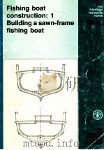 FISHING BOAT CONSTRUCTION:1 BUILDING A SAWN-FRAME FISHING BOAT（1988 PDF版）