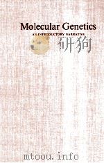 MOLECULAR GENETICS AN INTRODUCTORY NARRATIVE（1971 PDF版）