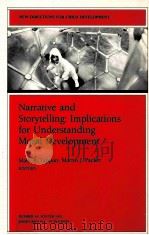 NARRATIVE AND STORYTELLING:IMPLICATIONS FOR UNDERSTANDING MORAL DEVELOPMENT 1991 PDF电子版封面 1555427707