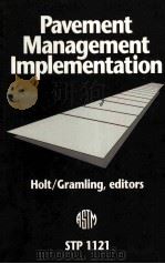 PAVEMENT MANAGEMENT IMPLEMENTATION STP 1121（1991 PDF版）