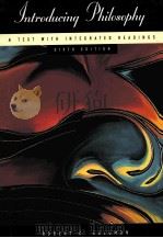 INTRODUCING PHILOSOPHY:A TEXT WITH INTEGRATED READINGS SIXTH EDITION（1997 PDF版）