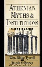ATHENIAN MYTHS AND INSTITUTIONS WORDS IN ACTION（1991 PDF版）