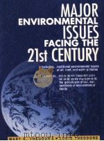 MAJOR ENVIRONMENTAL ISSUES FACING THE 21ST CENTURY 1996 PDF电子版封面 0131835262