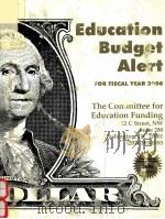 EDUCATION BUDGET ALERT FOR FISCAL YEAR 2000（1999 PDF版）