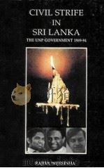 CIVIL STRIFE IN SRI LANKA:THE UNITED NATIONAL PARTY GOVERNMENT 1989-94（1995 PDF版）