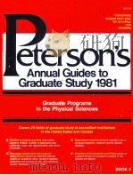 PETERSON'S ANNNUAL GUIDES TO GRADUATE STUDY 1981 EDITION BOOK 4 PHYSICAL SCIENCES PDF电子版封面 0878661557 MARGARET G.BUTT