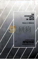 THE ECONOMIC VALUE OF WATER 1986 PDF电子版封面 0915707233