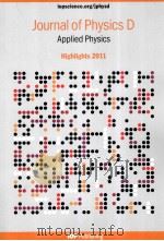 JOURNAL OF PHYSICS D APPLIED PHYSICS HIGHLIGHTS 2011（ PDF版）