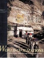 WORLD CIVILIZATIONS:VOLUME I:FROM ANCIENT TIMES THROUGH THE SIXTEENTH CENTURY SECOND EDITION（1986 PDF版）