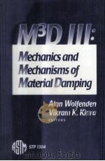 M3D III:MECHANICS AND MECHANISMS OF MATERIAL DAMPING STP 1304 1997 PDF电子版封面 0803124171
