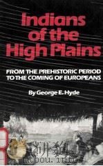 INDIANS OF THE HIGH PLAINS:FROM THE PREHISTORIC PERIOD TO THE COMING OF EUROPEANS（1959 PDF版）