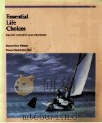 ESSENTIAL LIFE CHOICES:HEALTH CONCEPTS AND STRATEGIES（1989 PDF版）