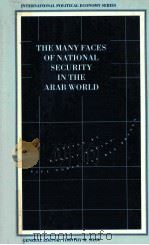 THE MANY FACES OF NATIONAL SECURITY IN THE ARAB WORLD（1993 PDF版）