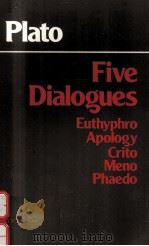 PLATO FIVE DIALOGUES:EUTHYPHRO APOLOGY CRITO MENO PHAEDO 1981 PDF电子版封面 0915145227