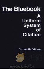 THE BLUEBOOK A UNIFORM SYSTEM OF CITATION SIXTEENTH EDITION（1996 PDF版）