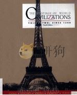 THE HERITAGE OF WORLD CIVILIZATIONS VOLUME TWO:SINCE 1500 FOURTH EDITION 1997 PDF电子版封面 0132624869