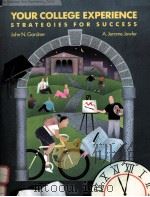 YOUR COLLEGE EXPERIENCE STRATEGIES FOR SUCCESS（1992 PDF版）