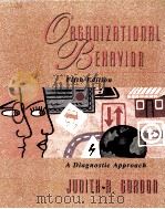 ORGANIZATIONAL BEHAVIOR:A DIAGNOSTIC APPROACH FIFTH EDITION 1996 PDF电子版封面 0132325624 JUDITH R.GORDON